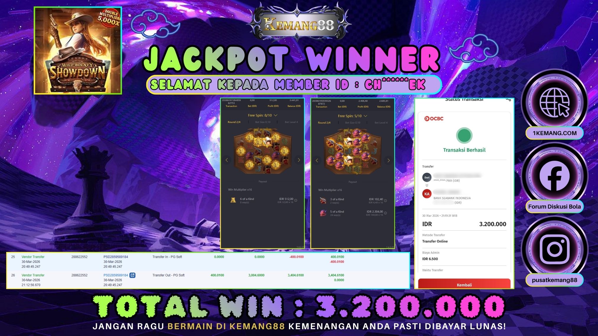 KEMANG88 [30 Maret 2026] : JACKPOT SLOT : WILD BOUNTY SHOWDOWN [PG] Rp. 3.200.000.,- LUNAS